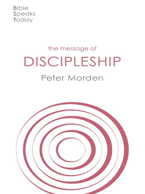 Title details for The Message of Discipleship by Peter Morden - Available